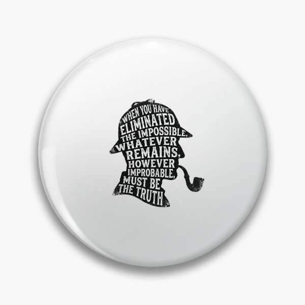 Item preview, Eliminated The Impossible Dark Sherlock Holmes Silhouette Quote designed and sold by Fenay Designs.