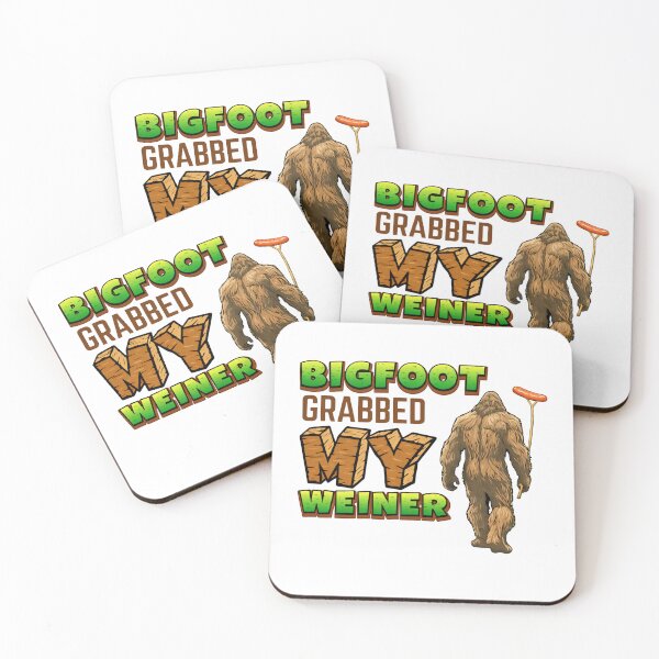 Item preview, Bigfoot Grabbed My Weiner Funny Sasquatch Pun designed and sold by margamPagenberg.