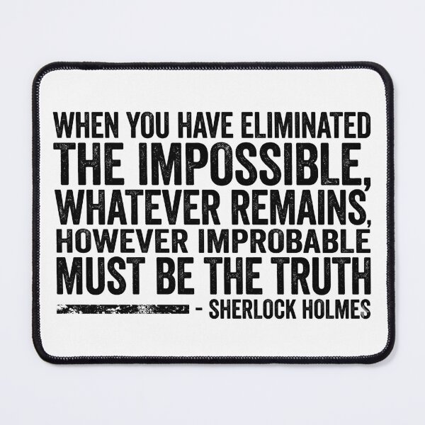 Item preview, Eliminated The Impossible Dark Sherlock Holmes Quote Typography designed and sold by Fenay Designs.