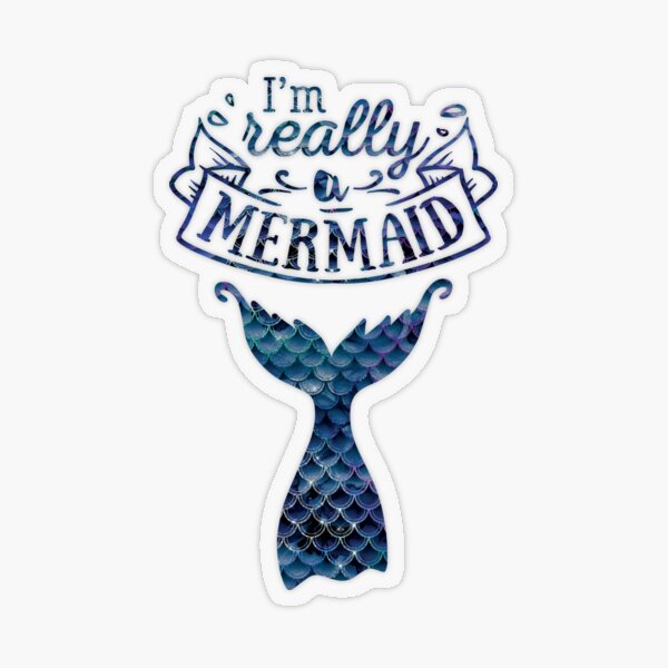 I'm Really A Mermaid Transparent Sticker