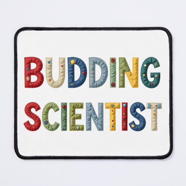Item preview, BUDDING SCIENTIST - IN FAUX COLORFUL LETTERING designed and sold by AlexOBrienArt.