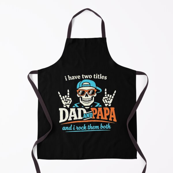 Item preview, I Have Two Titles Dad And Papa Skeleton Rocking Father's Day designed and sold by clothesy7.
