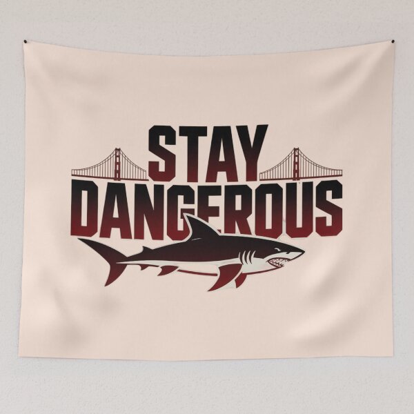 Item preview, Stay Dangerous - Shark designed and sold by 123ks.