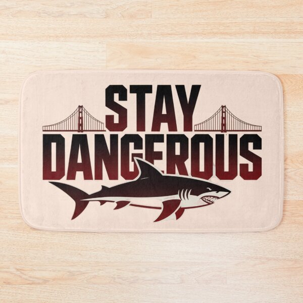 Item preview, Stay Dangerous - Shark designed and sold by 123ks.