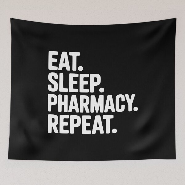 Item preview, Eat. Sleep. Pharmacy. Repeat. designed and sold by Frank Ring.