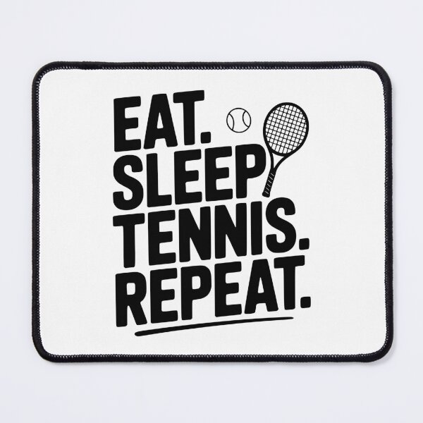 Item preview, Eat. Sleep. Tennis. Repeat. designed and sold by Frank Ring.
