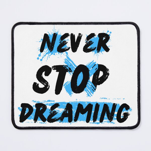 Item preview, Never Stop Dreaming Inspirational Quote designed and sold by MarselArt.