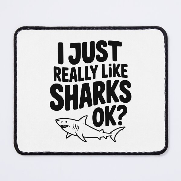 Item preview, I Just Really Like Sharks Ok? designed and sold by Frank Ring.
