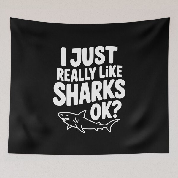 Item preview, I Just Really Like Sharks Ok? designed and sold by Frank Ring.
