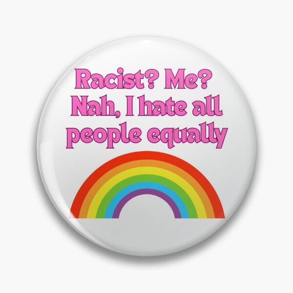 Item preview, Racist? Me? designed and sold by Ratcliff Jonestown Designs.