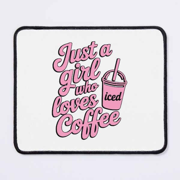 Item preview, Just a Girl Who Loves Iced Coffee Cute Typography designed and sold by PMCreative.
