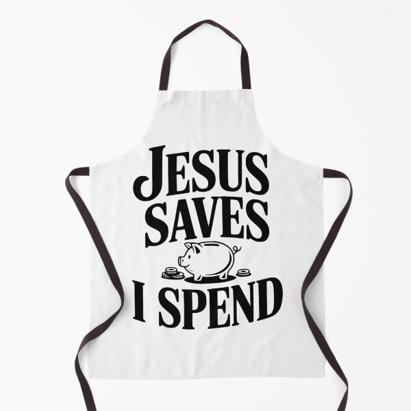 Item preview, Jesus Saves I Spend designed and sold by Frank Ring.