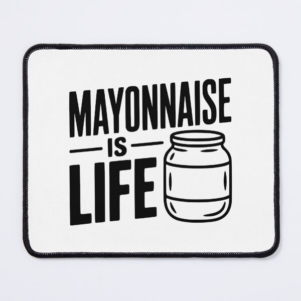 Item preview, Mayonnaise is Life designed and sold by Frank Ring.