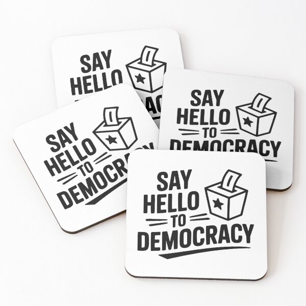 Item preview, Say Hello to Democracy designed and sold by Frank Ring.