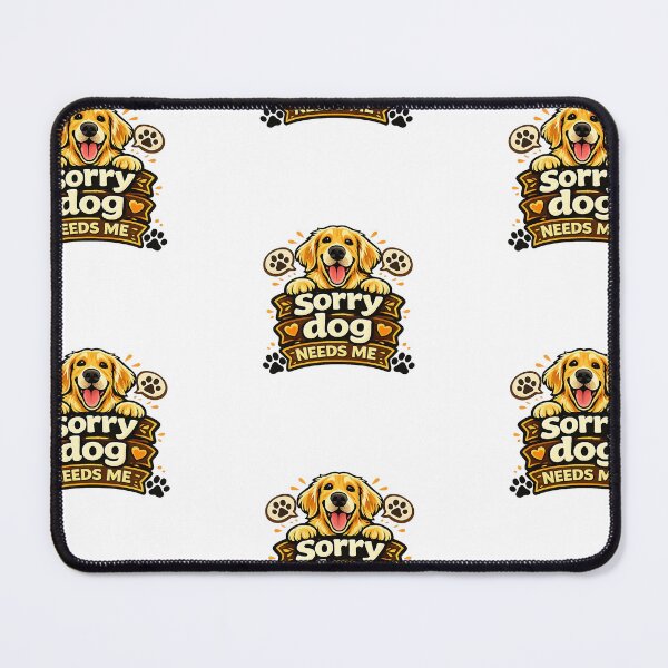 Item preview, Sorry Dog Needs Me Golden Retriever Gift designed and sold by WildVista.
