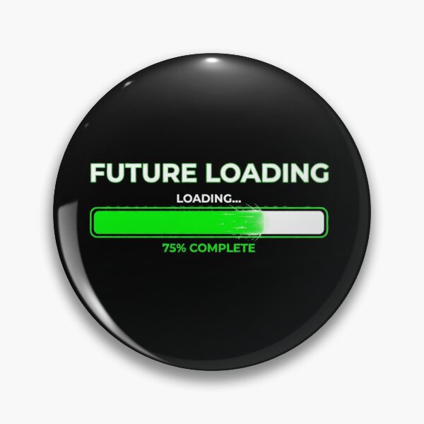 Item preview, Future Loading designed and sold by sedyCompany.