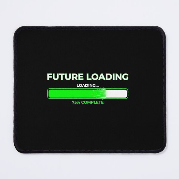 Item preview, Future Loading designed and sold by sedyCompany.