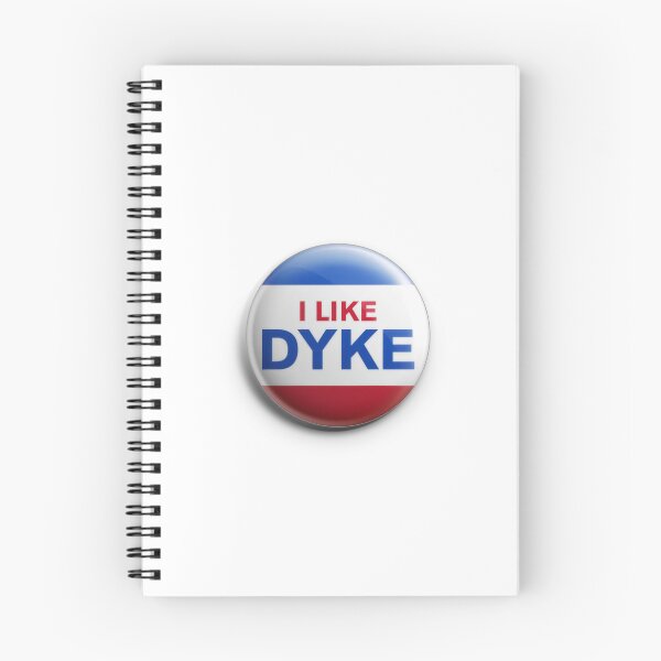 Item preview, I Like Dyke - Campaign Pin designed and sold by thebigleebowski.