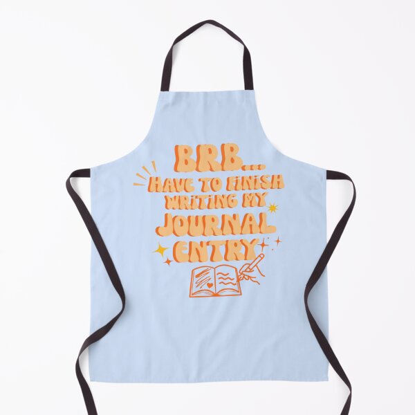 Item preview, BRB Have To Finish Writing My Journal Entry designed and sold by CDPrintsDesigns.