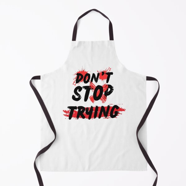 Item preview, Don’t Stop Trying Motivational Quote designed and sold by MarselArt.