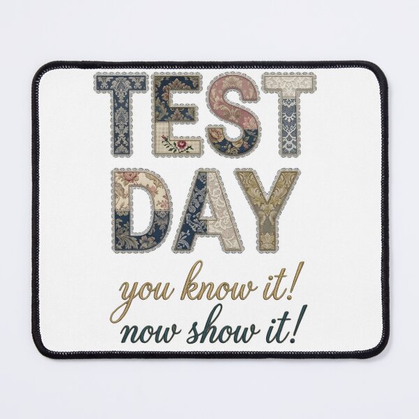 Item preview, Test Day You Know It Now Show It Teacher Motivation designed and sold by VGAfanatic.