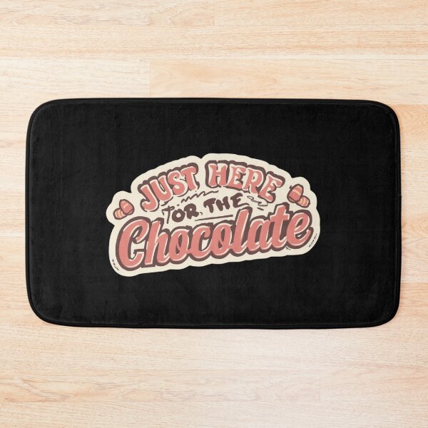 Item preview, Just Here for the Chocolate   designed and sold by ELdante.