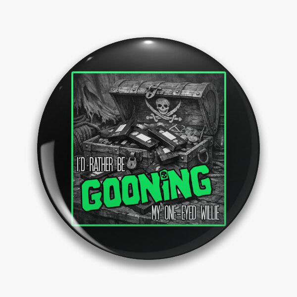 Item preview, I'd Rather Be Gooning My One-Eyed Willie Goonies designed and sold by ReggieRaggz.