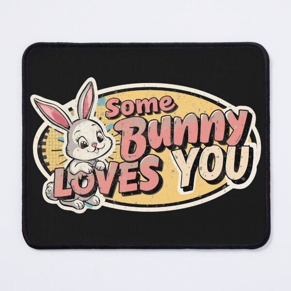 Item preview,  Some Bunny Loves You designed and sold by ELdante.
