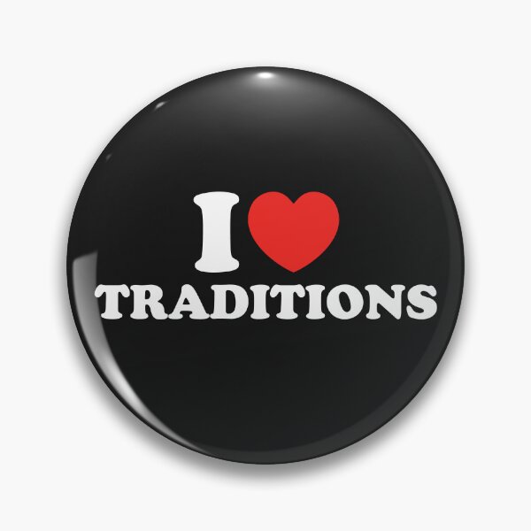 Item preview, I Love Traditions designed and sold by shitpostee.