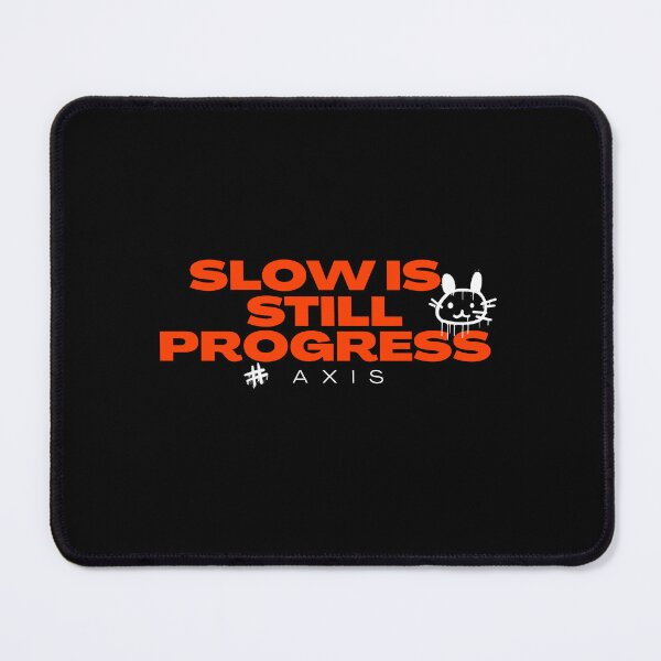 Item preview, Slow Is Still Progress – Trading Discipline & Long-Term Mindset Motivation designed and sold by AXIS-EQUILIBRIO.