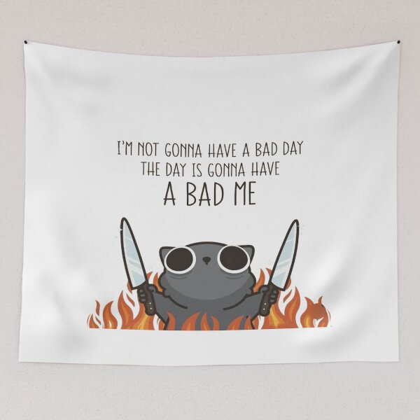 Item preview, I'm Not Gonna Have A Bad Day Funny Black Cat Meme Illustration designed and sold by ahabboud.