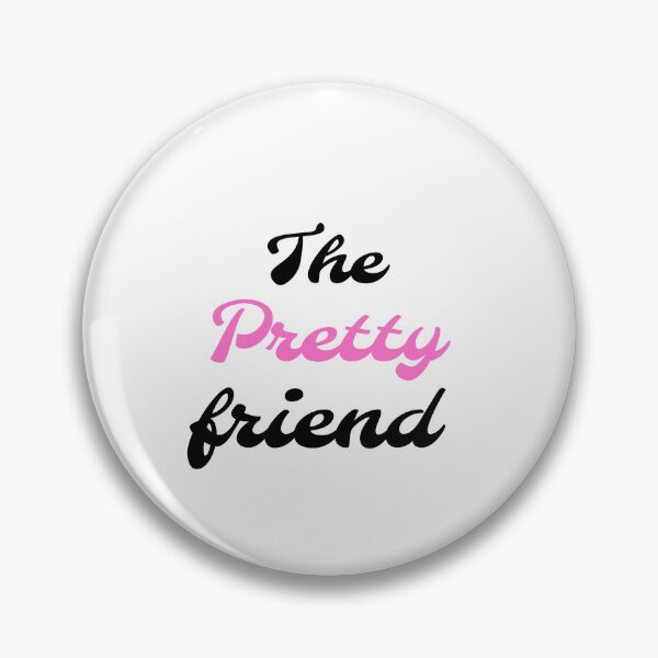 Item preview, The Pretty Friend designed and sold by TheActiveDream.