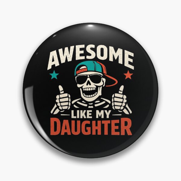 Item preview, Awesome Like My Daughter Skeleton Dad Funny Fathers Day designed and sold by clothesy7.