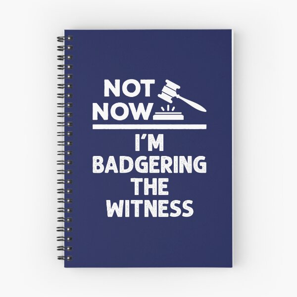 Item preview, Not Now I'm Badgering the Witness Funny Mock Trial  designed and sold by jaygo.