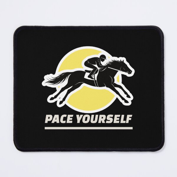 Item preview, Pace Yourself designed and sold by td5.