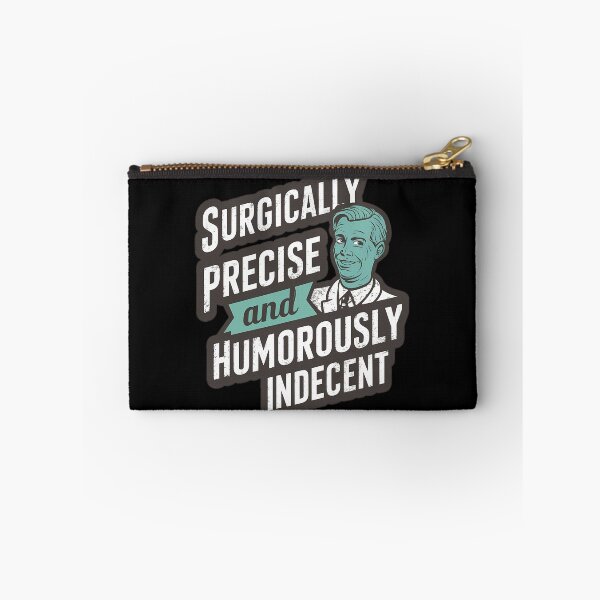 Item preview, Surgically Precise and Humorously Indecent – Funny Doctor Humor Design designed and sold by CyfroweMysli.
