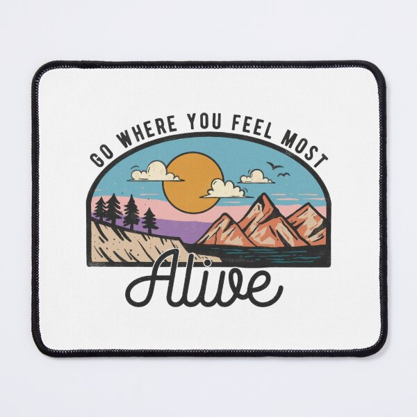 Item preview, Retro Mountain Adventure: Go Where You Feel Most Alive Quote Art designed and sold by Shopeon Designs.