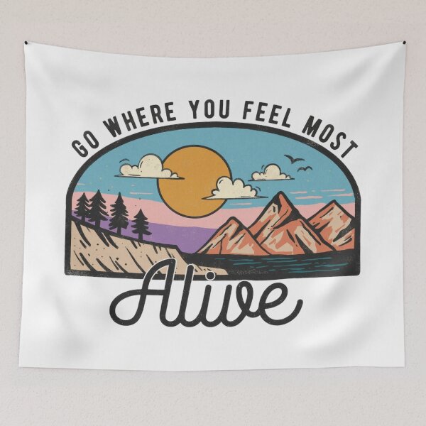 Item preview, Retro Mountain Adventure: Go Where You Feel Most Alive Quote Art designed and sold by Shopeon Designs.