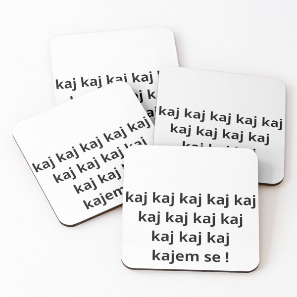 Item preview, kaj kaj kaj kajem se.  humor designed and sold by Dmitrij63.