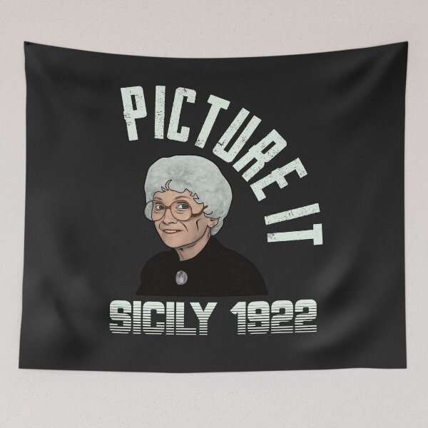 Item preview, Picture it with Sophia Petrillo Sicily 1922 Funny designed and sold by ccheshiredesign.