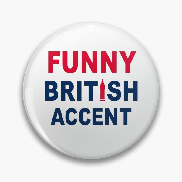 Item preview, Funny British Accent designed and sold by PlayboiKopi.