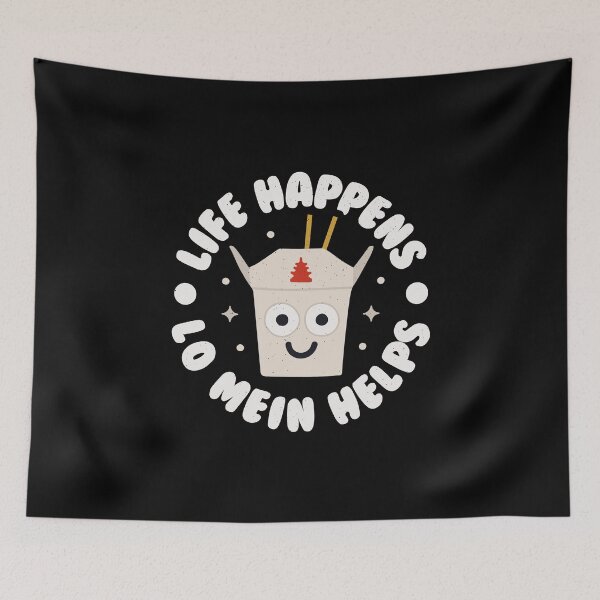 Item preview, Life Happens Lo Mein Helps - Chinese Chicken Lo Mein designed and sold by TomThornton.