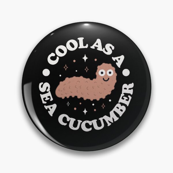Item preview, Cool As A Sea Cucumber - Sea Cucumber designed and sold by TomThornton.