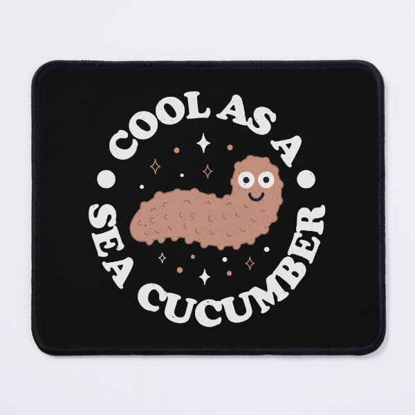 Item preview, Cool As A Sea Cucumber - Sea Cucumber designed and sold by TomThornton.