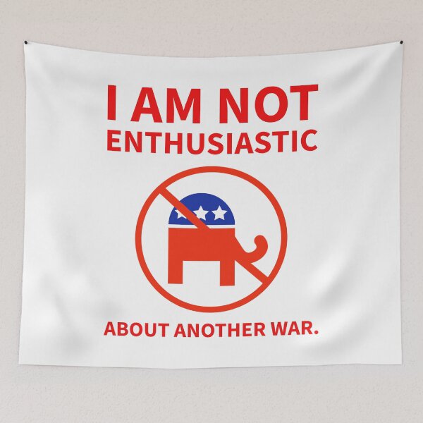 Item preview, I am not enthusiastic about another war.  designed and sold by Rachel the Artist .