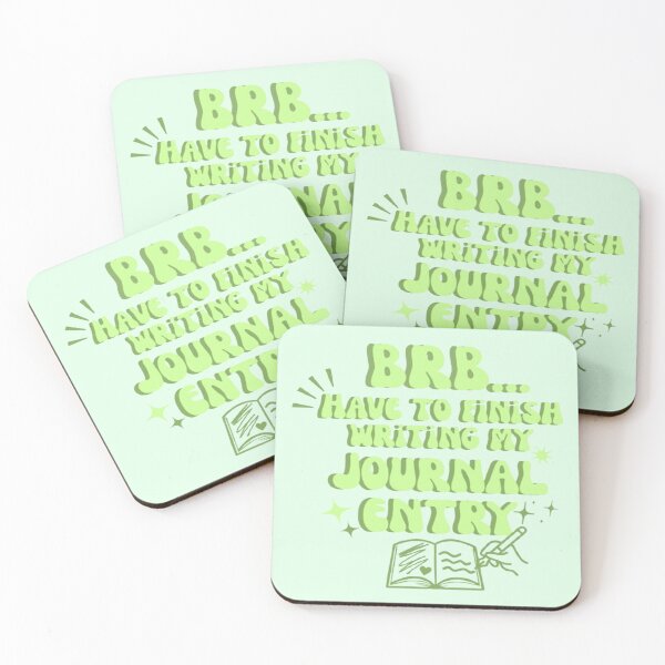 Item preview, BRB Have To Finish Writing My Journal Entry  designed and sold by CamilasPrints.