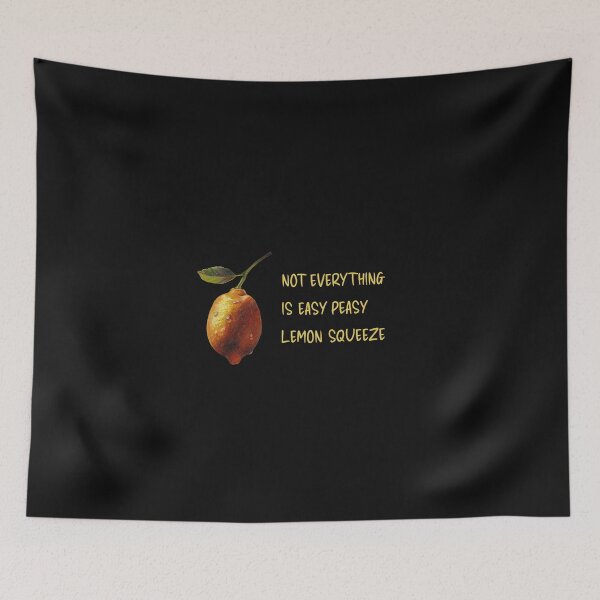 Item preview, Not everything is easy peasy lemon squeeze - text with lemon art designed and sold by AquarellChill.