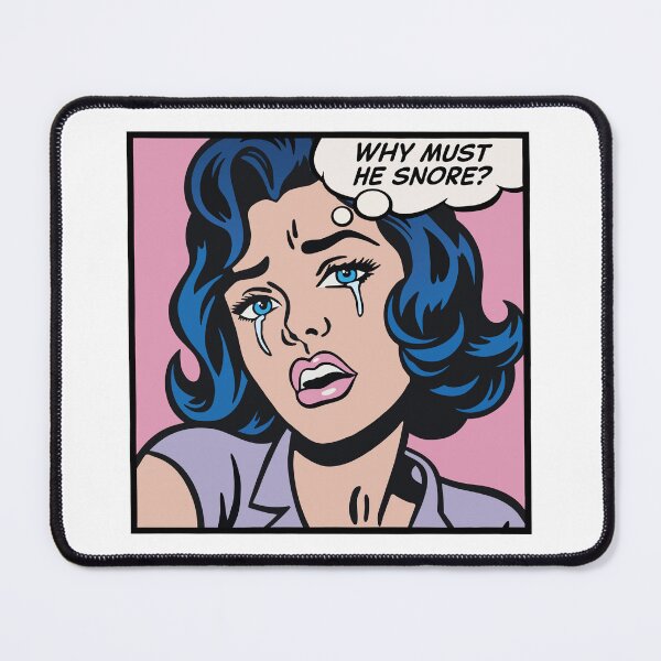 Item preview, Why must he snore? pop art girl designed and sold by PaulSDesign.