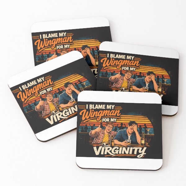 Item preview, I blame my wingman for my virginity. designed and sold by wayjan.