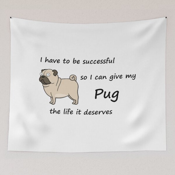 Item preview, The Life Pug Deserves designed and sold by Jhbshuman.
